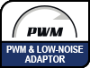 PWM support and Low-Noise Adaptor.